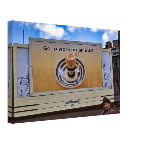 Go to work on an EGG advertising hoarding 1960s - Canvas